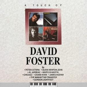 David Foster タッチ・オブ・デイヴィッド・フォスター SHM-CD