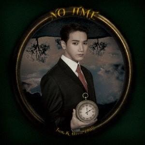 Jun. K (From 2PM) NO TIME (A) ［CD+DVD］＜初回生産限定盤＞ CD