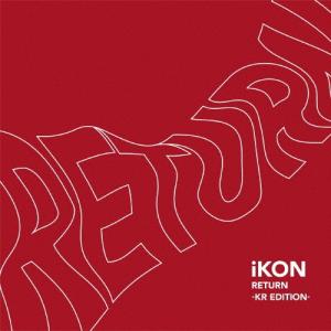 iKON (Korea) RETURN -KR ...の商品画像
