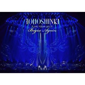 東方神起 東方神起 LIVE TOUR 2017 Begin Again＜初回生産限定盤＞ DVD
