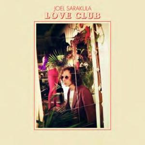 Joel Sarakula Love Club CD