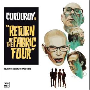 Corduroy Return Of The Fabric Four CD