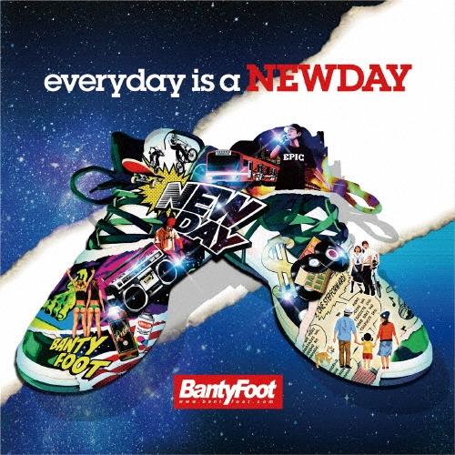 BANTY FOOT everyday is a NEWDAY CD