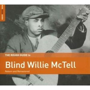 Blind Willie McTell ザ・ラフ・ガイド・トゥ・ブラインド・ウィリー・マクテル CD