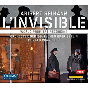 ドナルド・ラニクルズ アリベルト・ライマン: 歌劇《L&apos;Invisible-目にみえぬもの》 CD