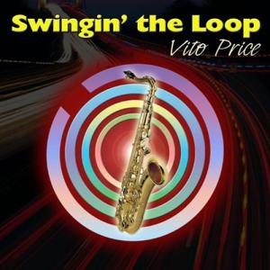 Vito Price Swingin' the Loop CD