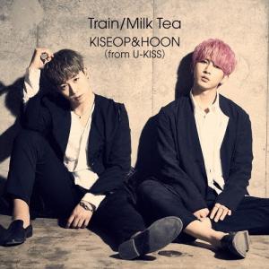 KISEOP&HOON (from U-KISS) Train/Milk Tea＜初回限定仕様＞ 12cmCD Single