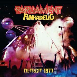 Parliament Funkadelic Detroit 1977 CD