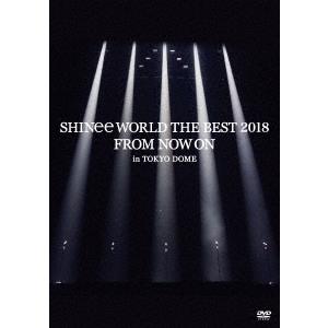 SHINee SHINee WORLD THE BEST 2018 〜FROM NOW ON〜 in TOKYO DOME DVD