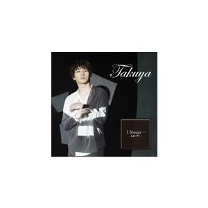 Takuya I Swear…永遠に君と…＜Type-B＞ 12cmCD Single｜タワーレコード Yahoo!店