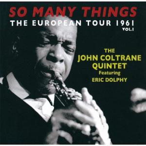 John Coltrane ソー メニー シングス〜ザ ヨーロピアン ツアー1961 VOL.1 CD