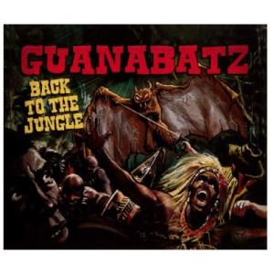 Guana Batz Back To The Jungle CD