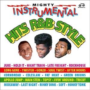 Various Artists Mighty R&amp;B Instrumental Hits 1942-...