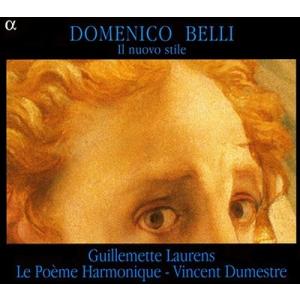 ギュメット・ロランス ドメニコ・ベッリと、17世紀初頭のフィレンツェにおける「新様式」 CD