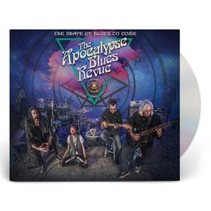 The Apocalypse Blues Revue The Shape Of Blues To Come CD