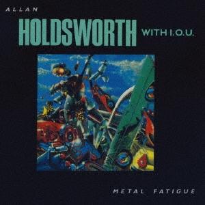 Allan Holdsworth メタル・ファティーグ Blu-spec CD｜tower