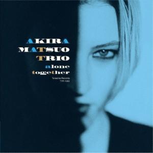 松尾明トリオ Alone Together CD