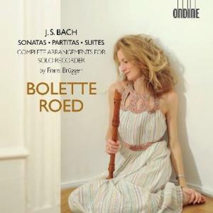 ボレット・ロード J.S.バッハ: ソナタ・パルティータ・組曲 フランス・ブリュッヘンが編曲した無伴...