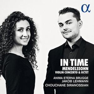 シュシャーヌ・シラノシアン IN TIME メンデルスゾーン: ヴァイオリン協奏曲&amp;八重奏曲(オリジ...
