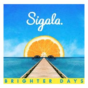 Sigala Brighter Days CD