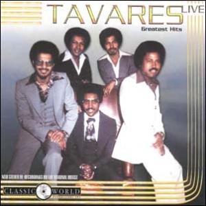 Tavares Greatest Hits: Live CD