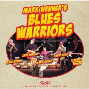 Mark Wenner's Blues Warriors マーク ウェナーズ ブルース ウォリアーズ CD