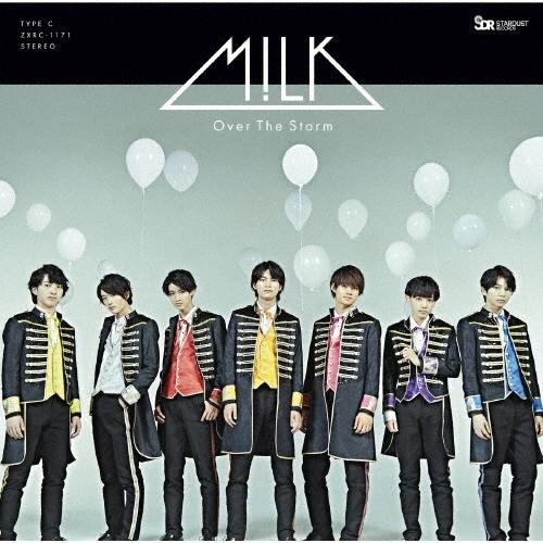 M!LK Over The Storm＜TYPE-C＞ 12cmCD Single