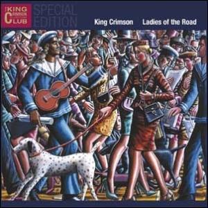 King Crimson Ladies of the Road CD