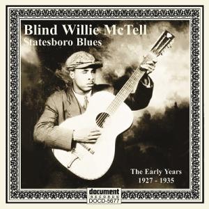 Blind Willie McTell Statesboro Blues: The Early Ye...