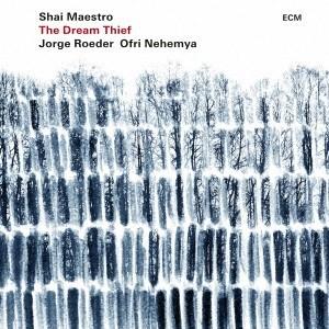 Shai Maestro ザ・ドリーム・シーフ CD