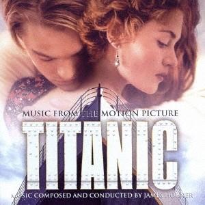Original Soundtrack タイタニック オリジナル・サウンドトラック＜期間生産限定盤＞