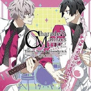 CharadeManiacs 主題歌&amp;サウンドトラック＜通常盤＞ CD