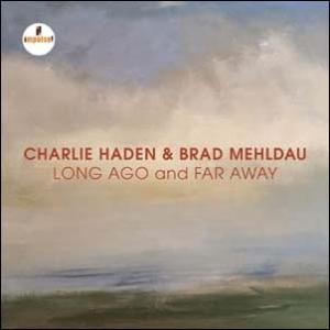 Charlie Haden Long Ago And Far Away CD