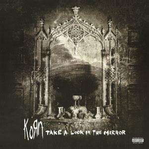 Korn Take a Look In the Mirror (2018 Vinyl)＜完全生産限定...