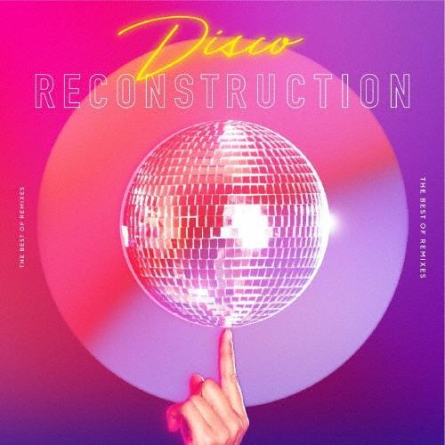 Various Artists Disco RECONSTRUCTION THE BEST OF R...