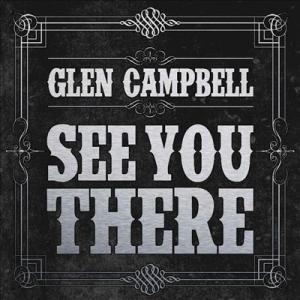 Glen Campbell See You There CD