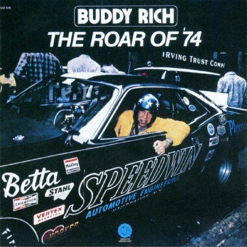 Buddy Rich ザ・ロアー・オブ '74＜完全限定生産盤＞ CD