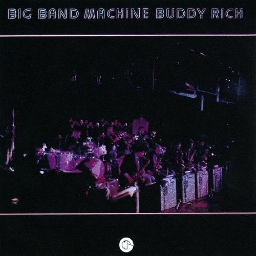 Buddy Rich ビッグ・バンド・マシーン＜完全限定生産盤＞ CD
