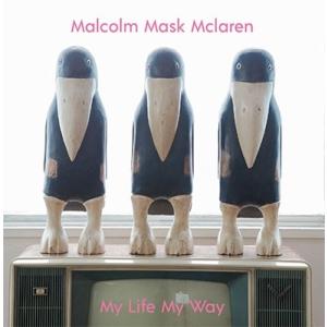 Malcolm Mask McLaren My Life My Way CD