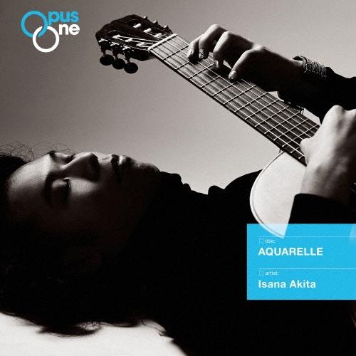 秋田勇魚 Opus One AQUARELLE CD