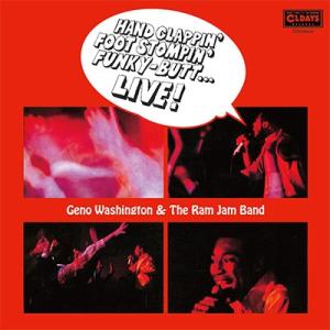 Geno Washington &amp; The Ram Jam Band ハンド・クラッピン・フット・ス...