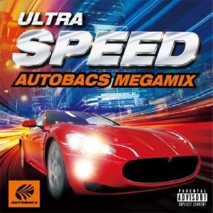 Various Artists ULTRA SPEED -AUTOBACS MEGAMIX- CD