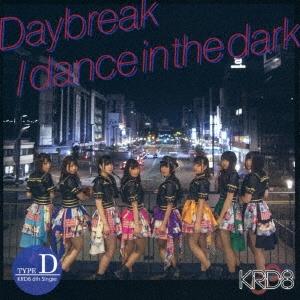 KRD8 Daybreak/dance in the dark＜Type-D＞ 12cmCD Sin...