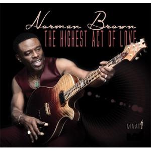 Norman Brown The Highest Act Of Love CD