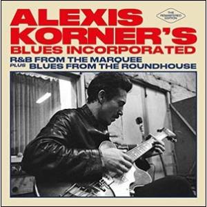 Alexis Korner R&amp;B From The Marquee/Blues From The ...