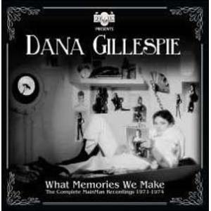 Dana Gillespie What Memories We Make - The Complet...