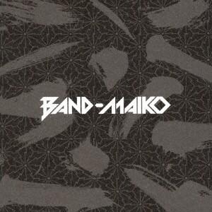 BAND-MAIKO BAND-MAIKO＜通常盤＞ CD