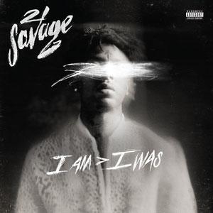 21 Savage i am ＞ i was LP