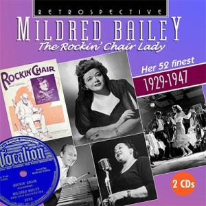 Mildred Bailey The Rockin' Chair Lady (1929-1947) ...