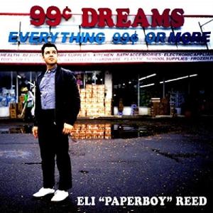 Eli 'Paperboy' Reed 99 Cent Dreams CD